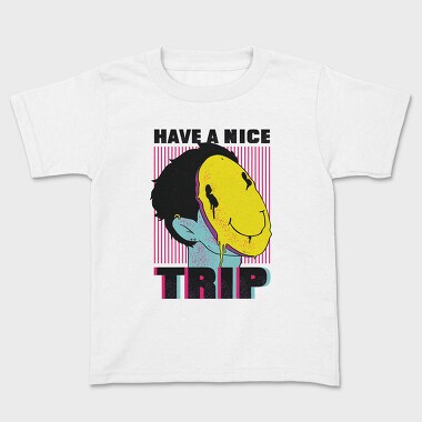 Have a Nice Trip, Kids' T-Shirt