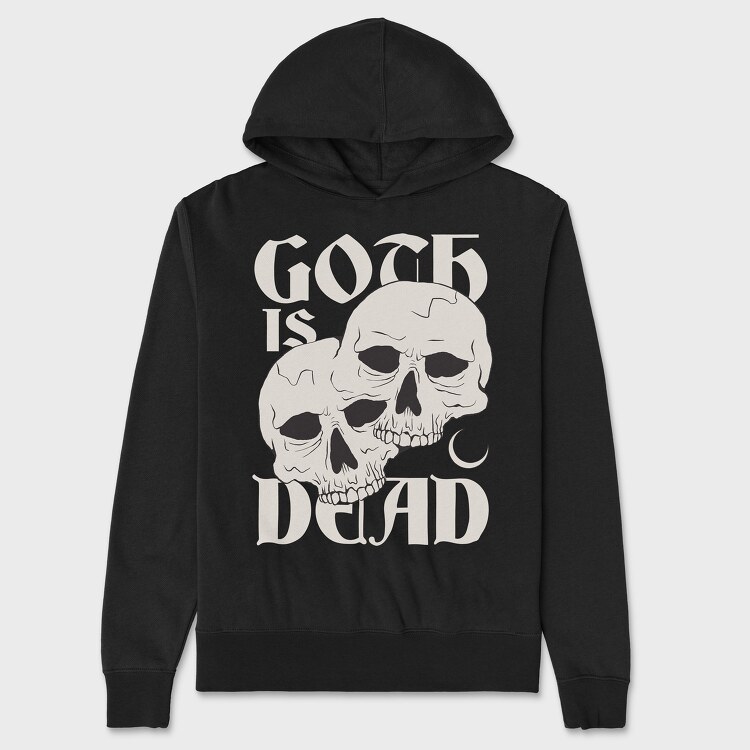Goth Is Dead, Unisex Men's Hoodie