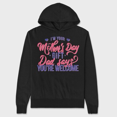 Im Your Mother Day Quote, Unisex Men's Hoodie