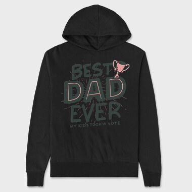 Best Dad Ever, Unisex Men's Hoodie