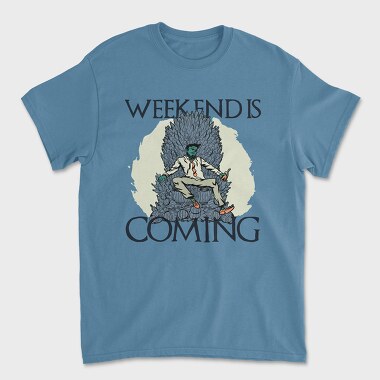 Weekend Is Coming, Unisex Men's T-Shirt