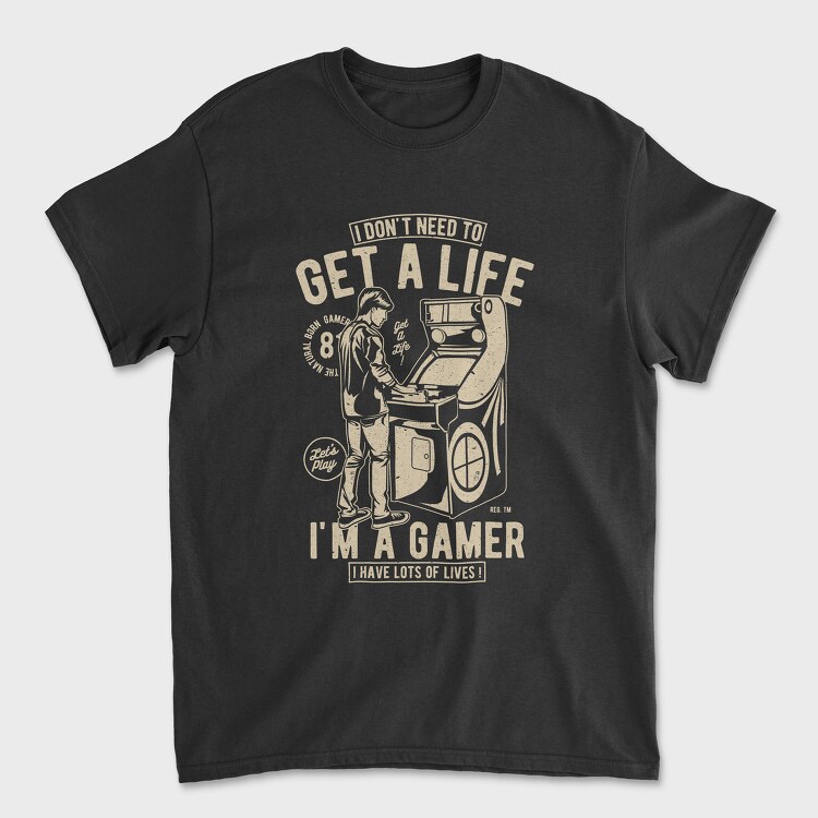 Get A Life, Unisex Men's T-Shirt