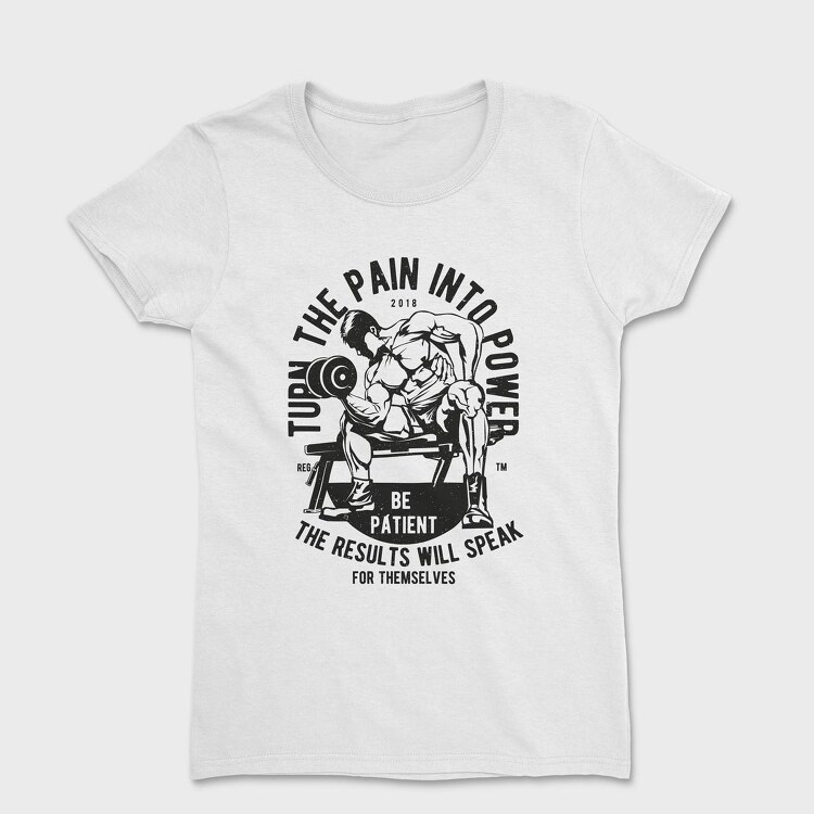 Turn The Pain Into Power, Women's T-Shirt