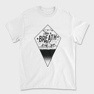Take A Breath, Unisex Men's T-Shirt