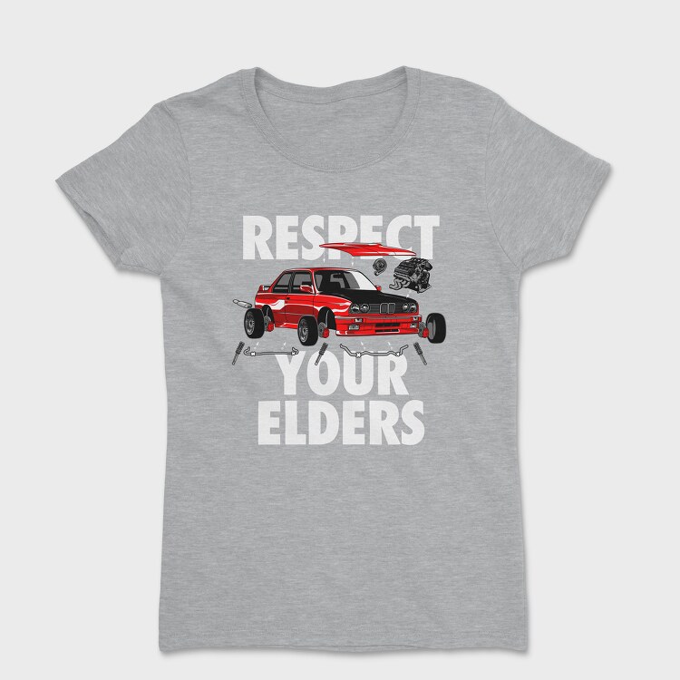 RESPECT YOUR ELDERS, Women's T-Shirt