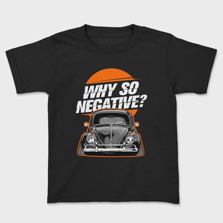 Why So Negative, Детска Тениска