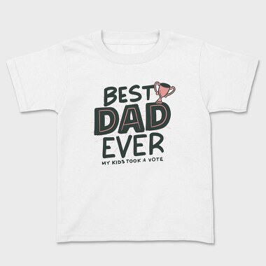 Детска Тениска, Best Dad Ever