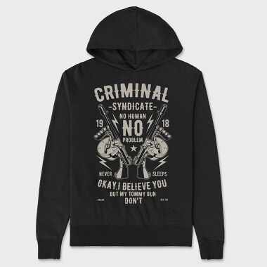 Criminal Syndicate, Unisex Men's Hoodie