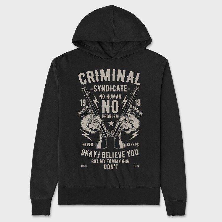 Criminal Syndicate, Unisex Men's Hoodie