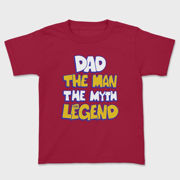 Dad The Legend, Kids' T-Shirt