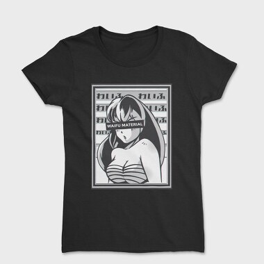 Waifu Material, Women's T-Shirt