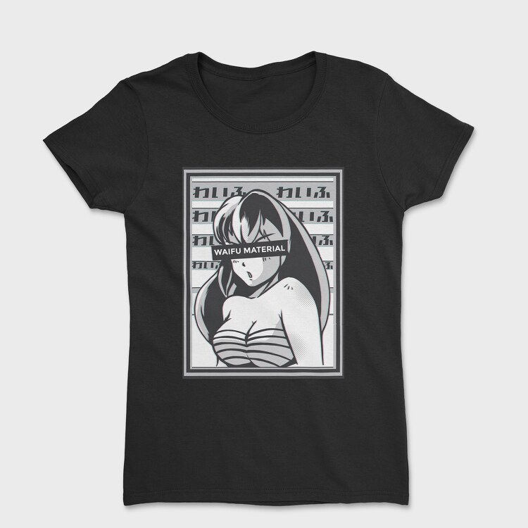 Waifu Material, Women's T-Shirt