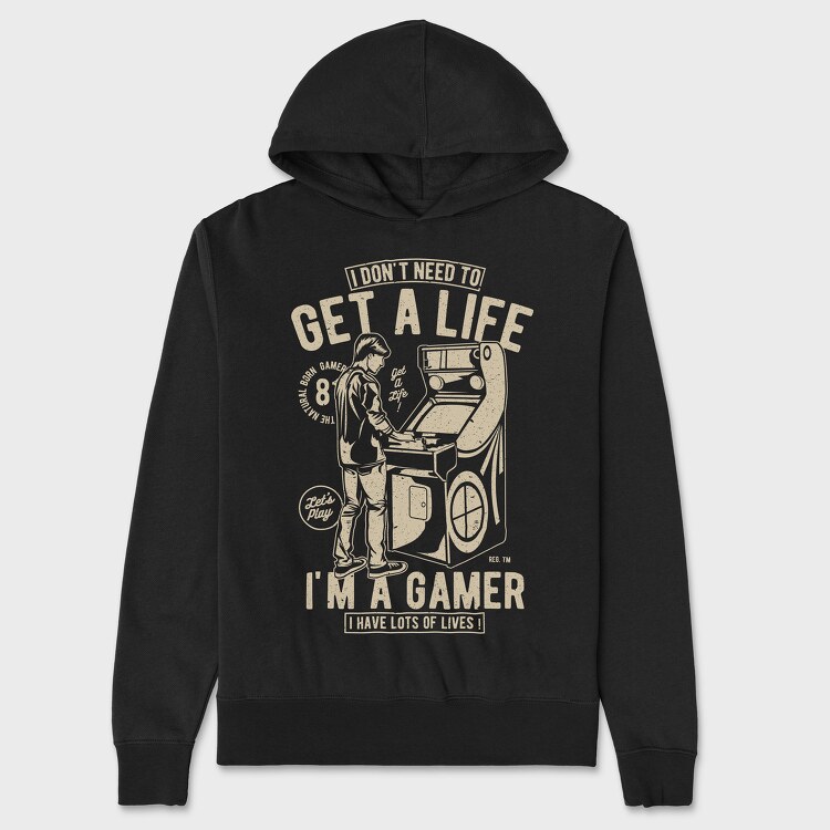 Get A Life, Unisex Men's Hoodie