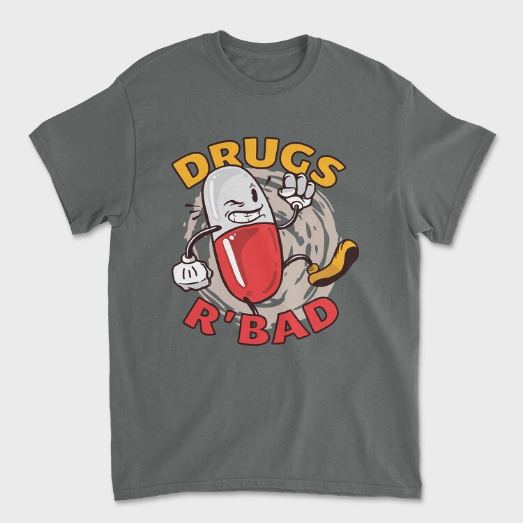 Drugs R' Bad, Unisex Men's T-Shirt