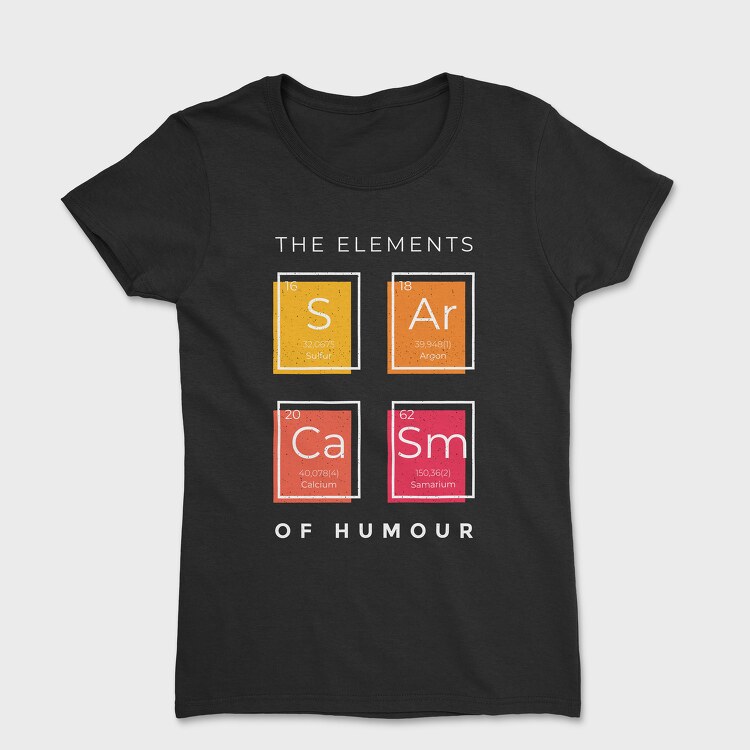 The Elements of Humour, Дамска Тениска