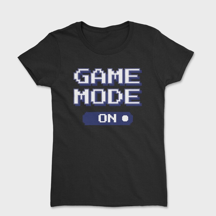 Game Mode On, Women's T-Shirt