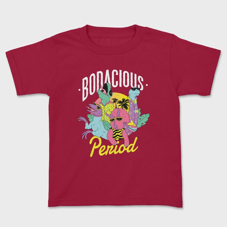 Bodacious Period, Детска Тениска