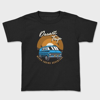 Kids' T-Shirt, Desert Trip Never Ending Adventure