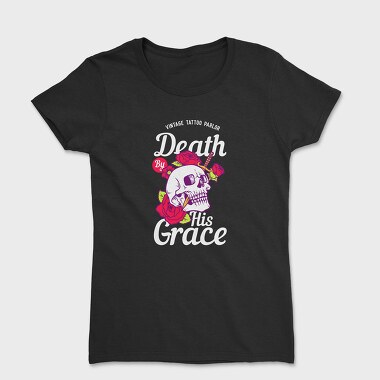 Death By His Grace, Women's T-Shirt