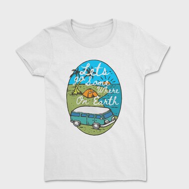 Let's Go Somewhere, Women's T-Shirt