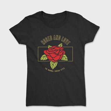 Roses and Love, Women's T-Shirt