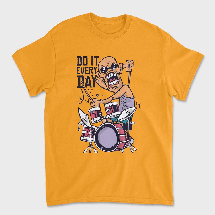 Do It Every Day, Unisex Men's T-Shirt
