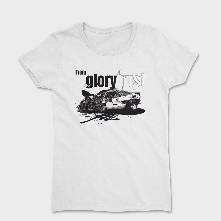 From Glory to Rust Car Racing Crashed Line, Women's T-Shirt