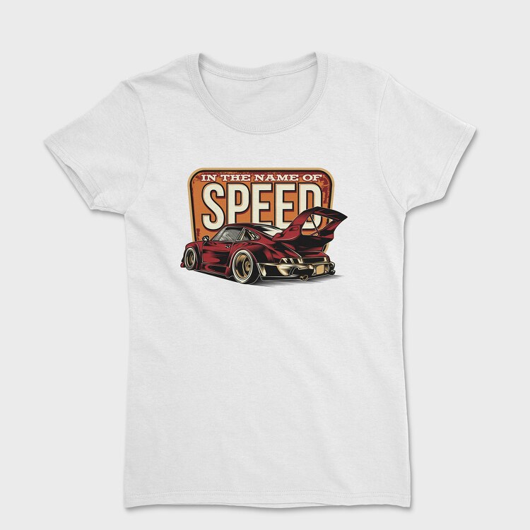 In the Name of Speed Porsche, Women's T-Shirt