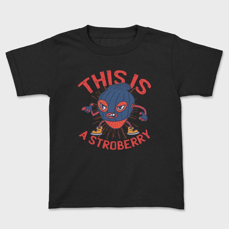 This Is A Stroberry, Kids' T-Shirt
