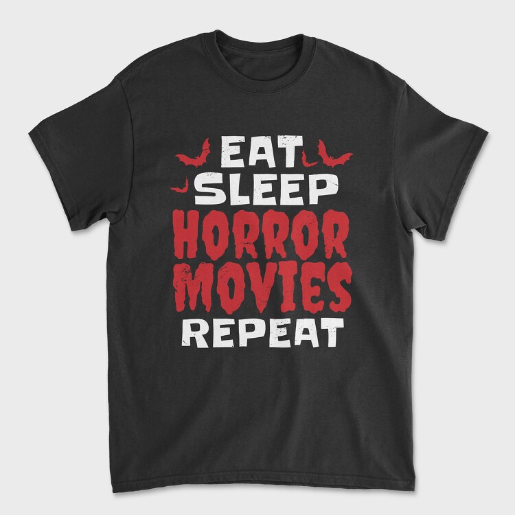 Eat Sleep Horror Movies, Unisex Men's T-Shirt