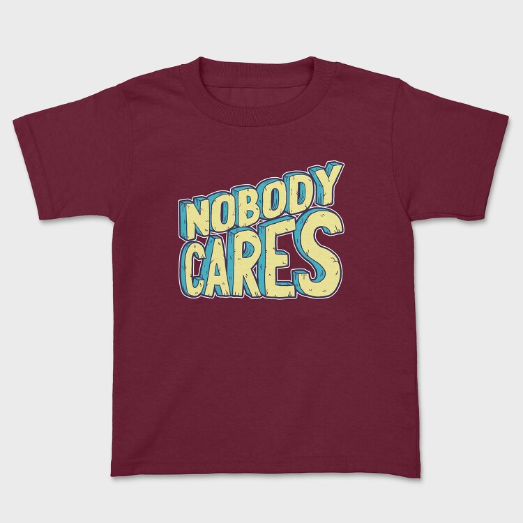 Nobody Cares, Детска Тениска