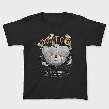 Kids' T-Shirt, Dont Cry Bear