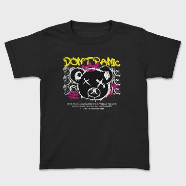 Kids' T-Shirt, Dont Panic Bear