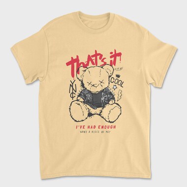 Unisex Men's T-Shirt, Had Enough Bear