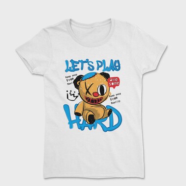 Lets Play Hard Bear, Women's T-Shirt