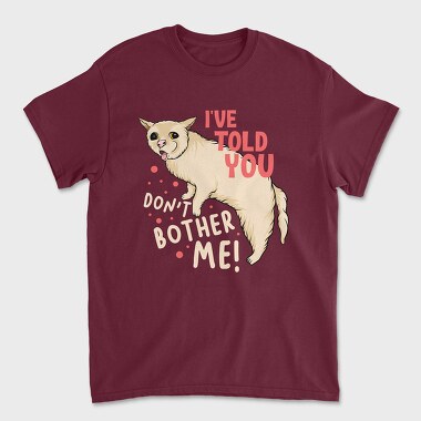 Dont Bother Me, Unisex Men's T-Shirt