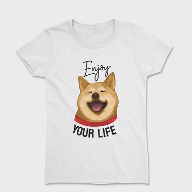 Enjoy Your Life, Women's T-Shirt