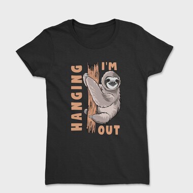 I Am Hanging Out, Women's T-Shirt