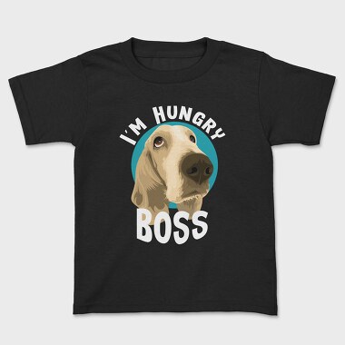 I Am Hungry Boss, Kids' T-Shirt