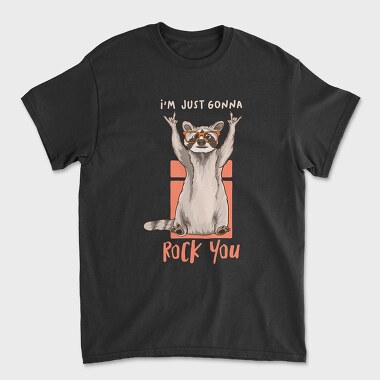 I Am Just Gonna Rock You, Unisex Men's T-Shirt