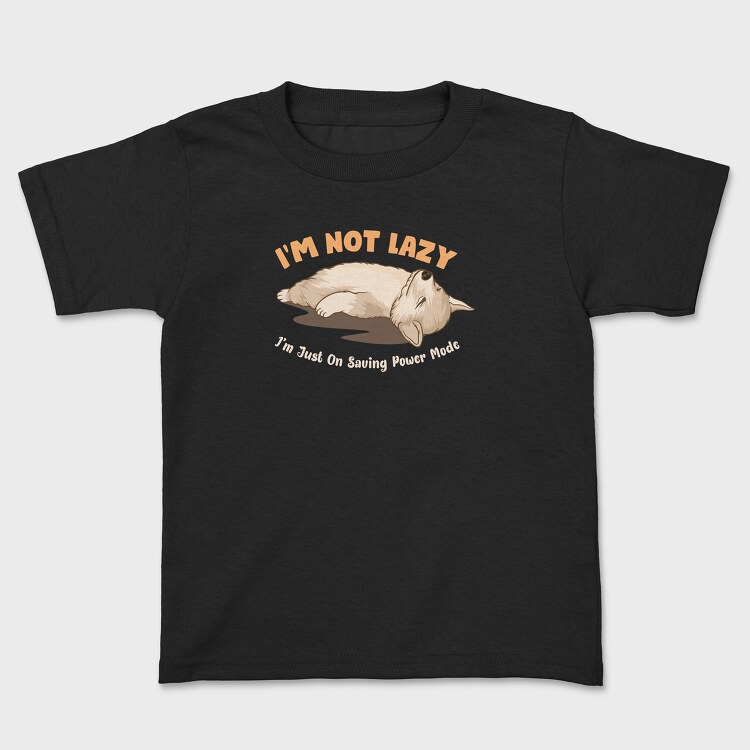 I Am Not Lazy, Kids' T-Shirt