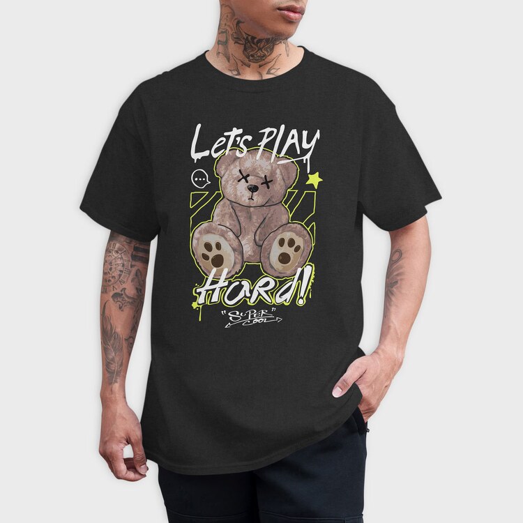 Lets Play Hard Teddy Bear, Unisex Men's T-Shirt