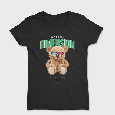 Find the New Dimension Teddy, Дамска Тениска