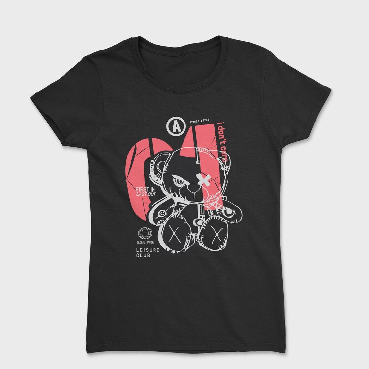 I Dont Care Teddy, Women's T-Shirt