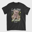 Lets Play Hard Teddy Bear, Unisex Men's T-Shirt
