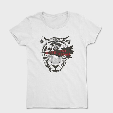 Believe in Your Power, Women's T-Shirt