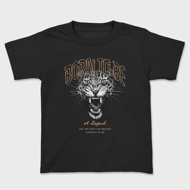 Born to Be a Legend, Kids' T-Shirt