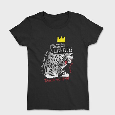 Born to Hunt, Women's T-Shirt