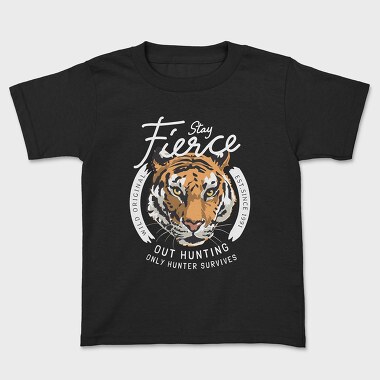 Stay Fierce, Kids' T-Shirt