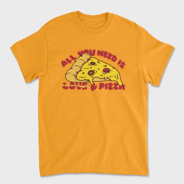 All You Need is Love and Pizza, Унисекс Мъжка Тениска